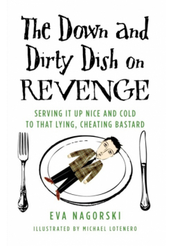 The Down and Dirty Dish on Revenge