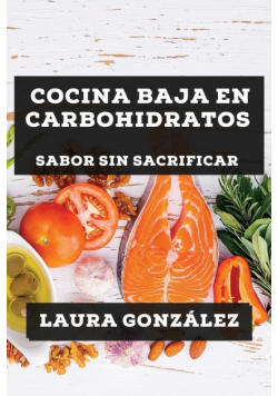Cocina Baja en Carbohidratos