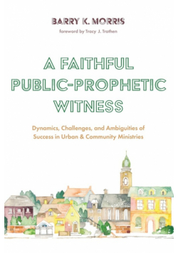 A Faithful Public-Prophetic Witness