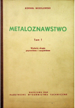 Metaloznawstwo tom I