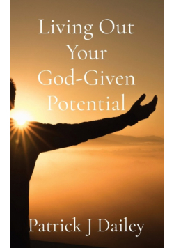Living Out Your God-Given Potential