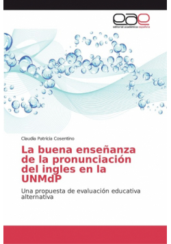 La buena enseñanza de la pronunciación del ingles en la UNMdP
