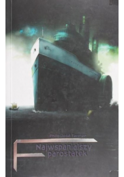 Najwspanialszy parostatek