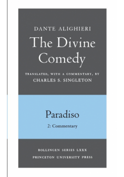 The Divine Comedy, III. Paradiso, Vol. III. Part 2