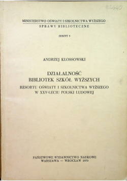 Działalność bibliotek szkół wyższych
