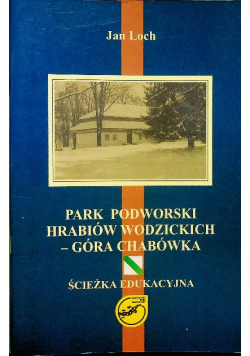 Park podworski hrabiów Wodzickich Góra Chabówka