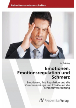 Emotionen, Emotionsregulation und Schmerz