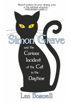 Simon Grave and the Curious Incident of the Cat in the Daytime