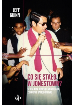 Co się stało w Jonestown Sekta Jima Jonesa