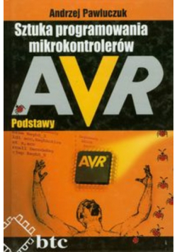 Sztuka programowania mikrokontrolerów AVR Podstawy
