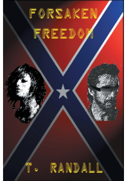 Forsaken Freedom