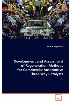 Development and Assessment of Regeneration Methods for Commercial Automotive Three-Way Catalysts