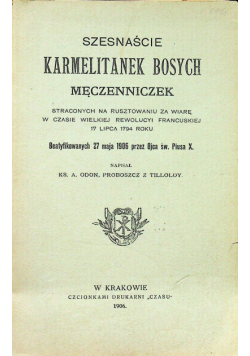 Szesnaście Karmelitanek Boskich Męczenniczek 1906 r