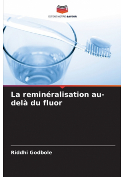 La reminéralisation au-delà du fluor