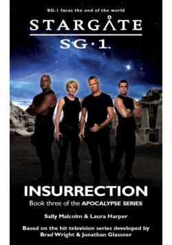 STARGATE SG-1 Insurrection (Apocalypse book 3)