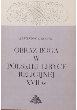 Obraz Boga w polskiej liryce religijnej XVII w.