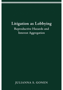 Litigation As Lobbying