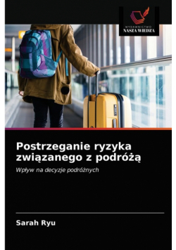 Postrzeganie ryzyka związanego z podróżą