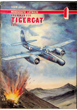 Monografie lotnicze Grumman F 7 F Tigercat część I nr 1