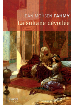 La sultane dévoilée