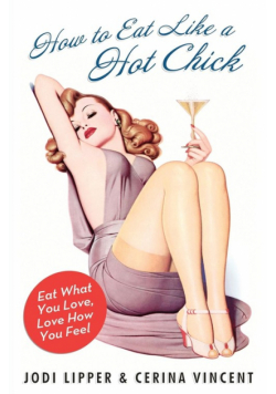 How to Eat Like a Hot Chick