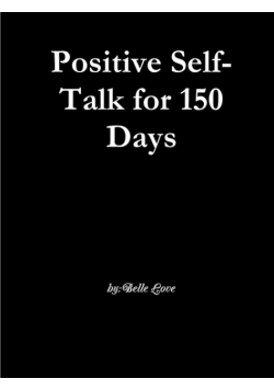Positive Self-Talk for 150 Days