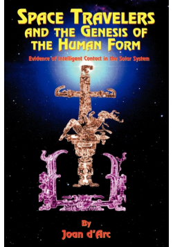 Space Travelers and the Genesis of the Human Form