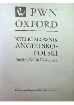 English PWN Oxford Wielki słownik angielsko polski
