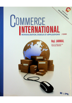 Commerce international mondialisation, enjeux et applications