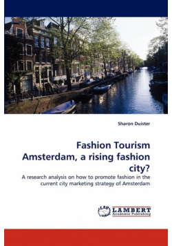 Fashion Tourism Amsterdam, a rising fashion city?
