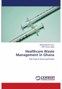 Healthcare Waste Management in Ghana