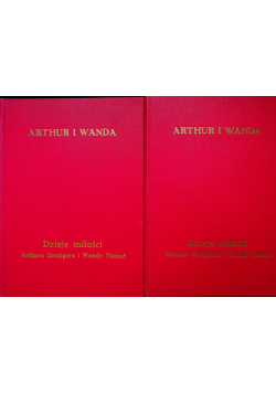 Arthur i Wanda Dzieje miłości Arthura Grottgera i Wandy Monne Tom I i II 1928 r
