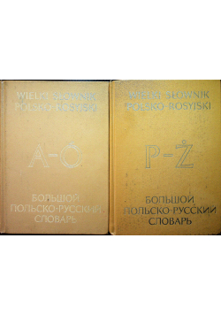 Wielki słownik polsko rosyjski tom 1 i 2