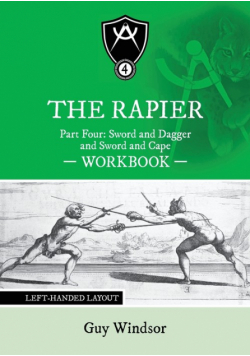 The Rapier Part Four Sword and Dagger and Sword and Cape Workbook