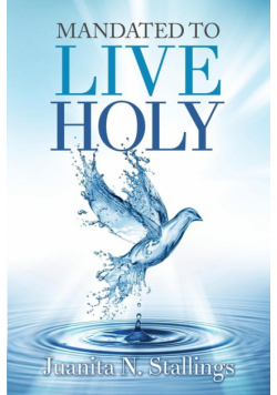 Mandated to Live Holy
