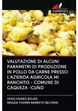 Valutazione Di Alcuni Parametri Di Produzione In Pollo Da Carne Presso L'azienda Agricola Mi Ranchito - Comune Di Caqueza -Cund