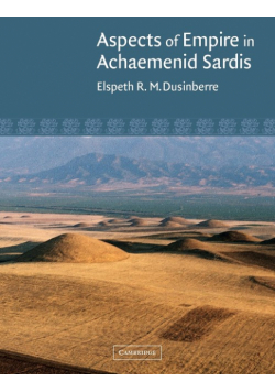 Aspects of Empire in Achaemenid Sardis