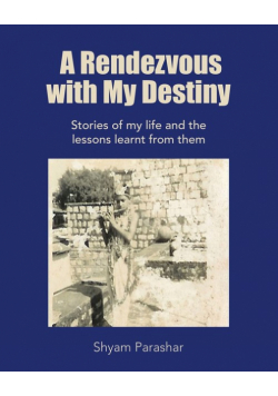 A Rendezvous with My Destiny