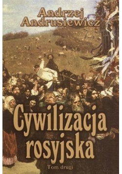 Cywilizacja rosyjska Tom II