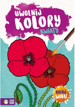 Uwolnij kolory Kwiaty