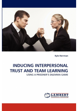 Inducing Interpersonal Trust and Team Learning