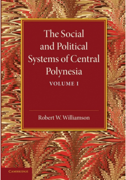 The Social and Political Systems of Central Polynesia