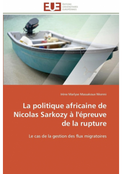 La politique africaine de nicolas sarkozy à l'épreuve de la rupture
