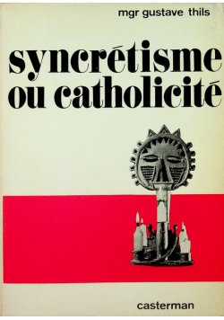 Syncretisme ou catholicite