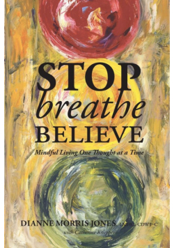 Stop Breathe Believe