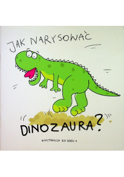Jak narysować dnozaura