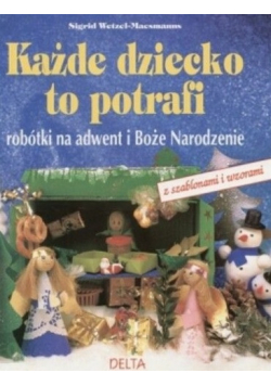 Każde dziecko to potrafi