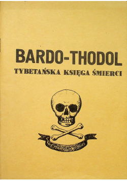 Bardo Thodol Tybetańska księga śmierci