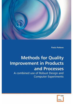 Methods for Quality Improvement in             Products and Processes