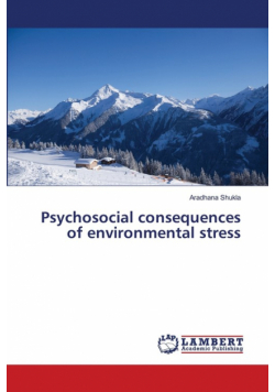 Psychosocial consequences of environmental stress